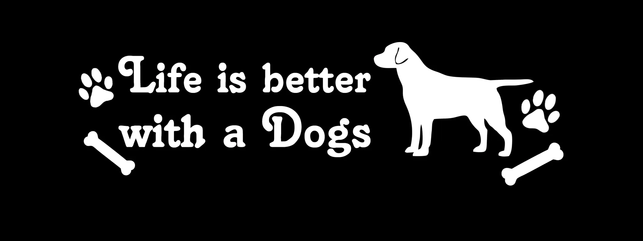 Life is better with a dog