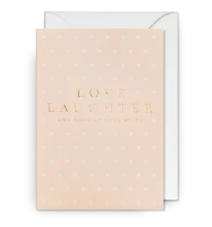 Love, Laughter and Happily Ever After