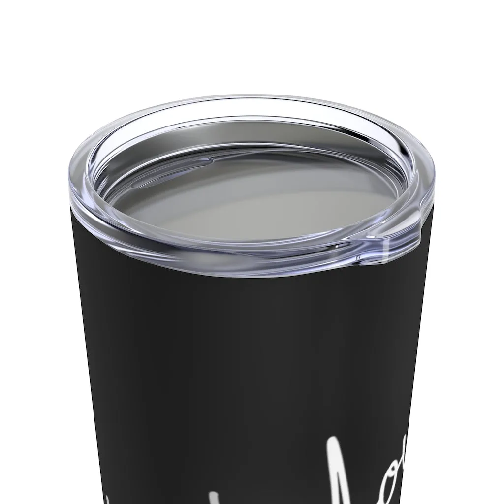 Love Yourself Stainless Steel Tumbler 20oz