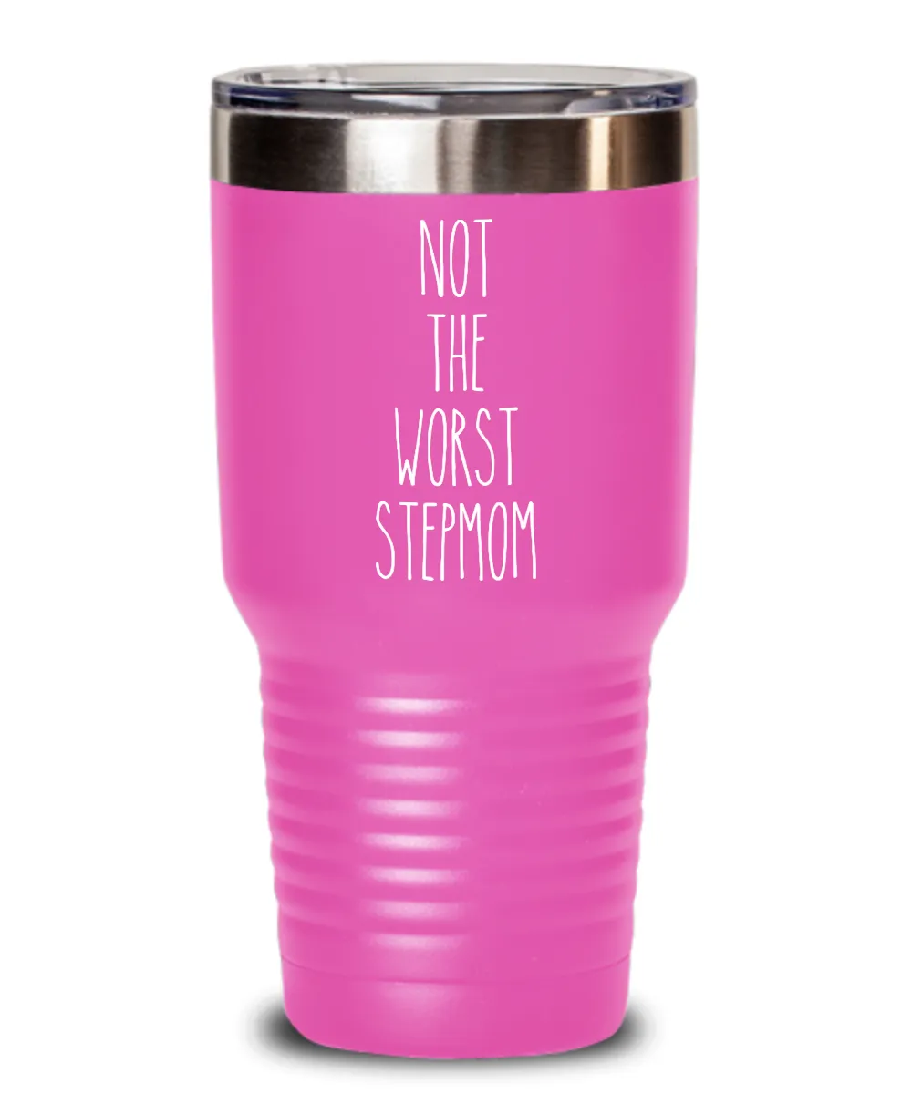 Not The Worst Stepmom Insulated Drink Tumbler Travel Cup Funny Coworker Gifts