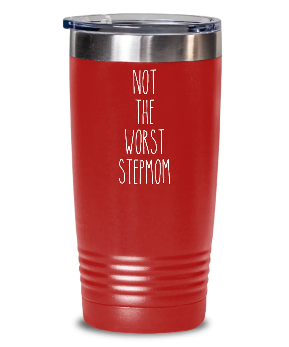 Not The Worst Stepmom Insulated Drink Tumbler Travel Cup Funny Coworker Gifts