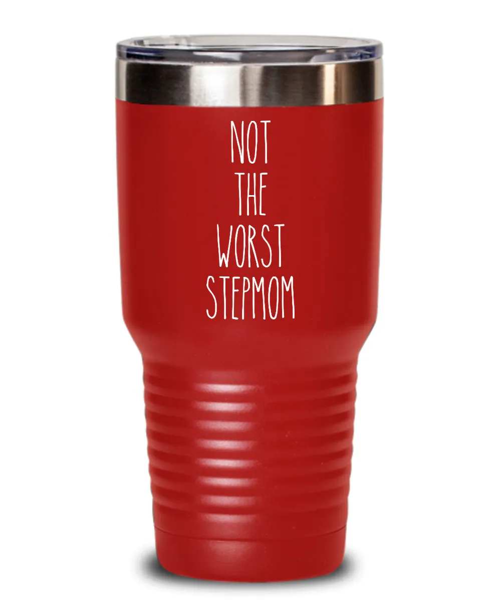 Not The Worst Stepmom Insulated Drink Tumbler Travel Cup Funny Coworker Gifts