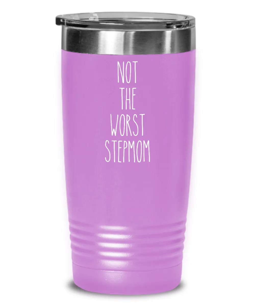 Not The Worst Stepmom Insulated Drink Tumbler Travel Cup Funny Coworker Gifts
