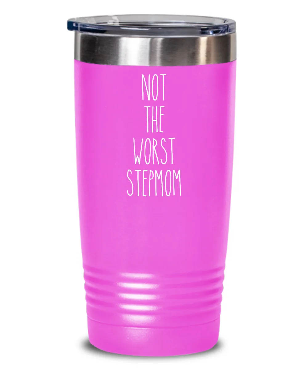 Not The Worst Stepmom Insulated Drink Tumbler Travel Cup Funny Coworker Gifts