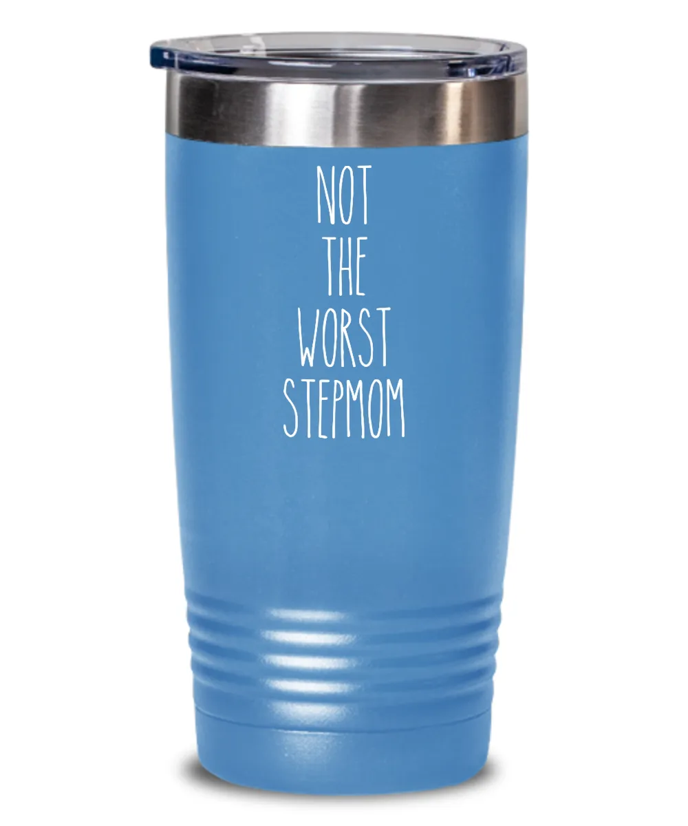 Not The Worst Stepmom Insulated Drink Tumbler Travel Cup Funny Coworker Gifts