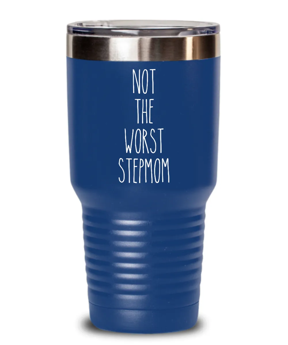 Not The Worst Stepmom Insulated Drink Tumbler Travel Cup Funny Coworker Gifts