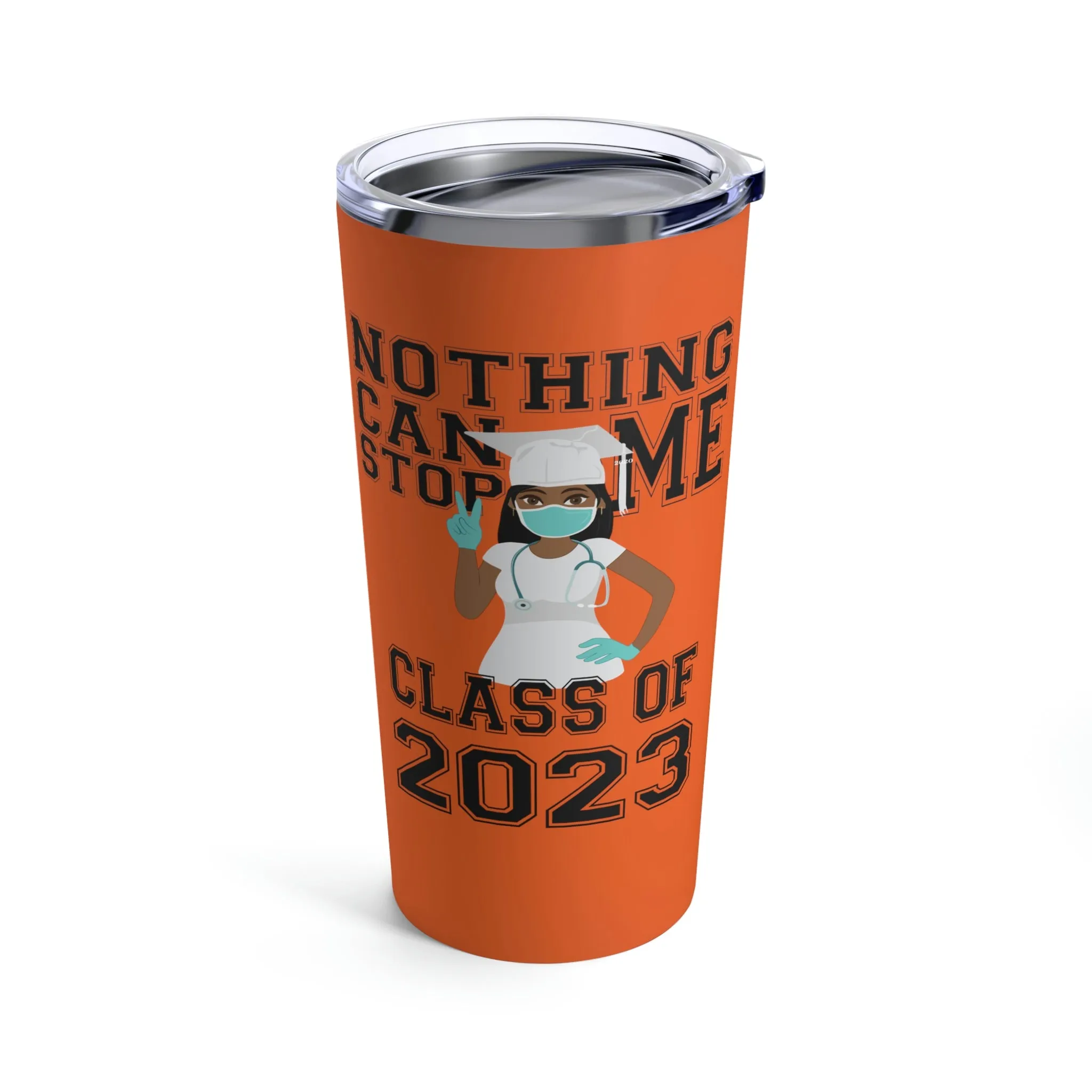 Nothing Can Stop Me Tumbler
