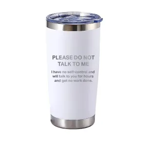 Please Don't Talk To Me Tumbler