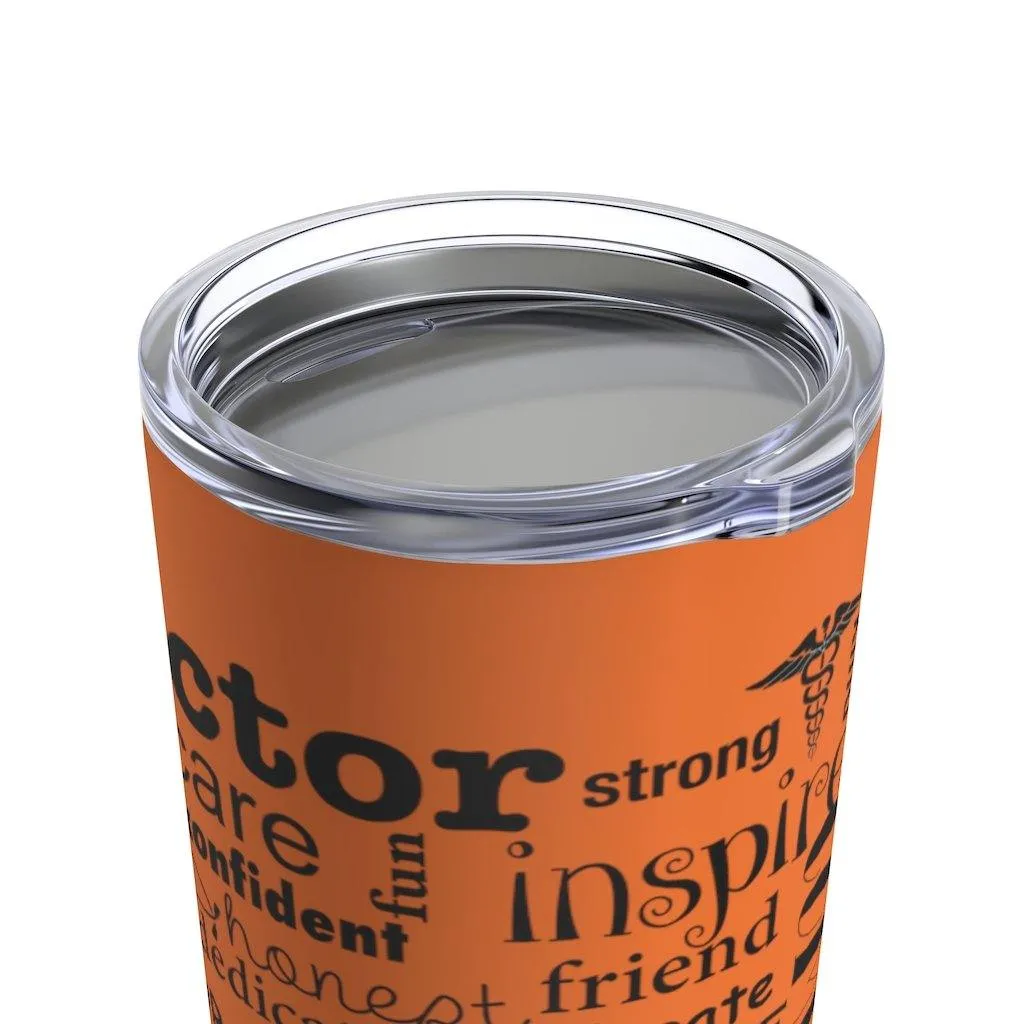 "Doctor" Tumbler 20oz-Orange