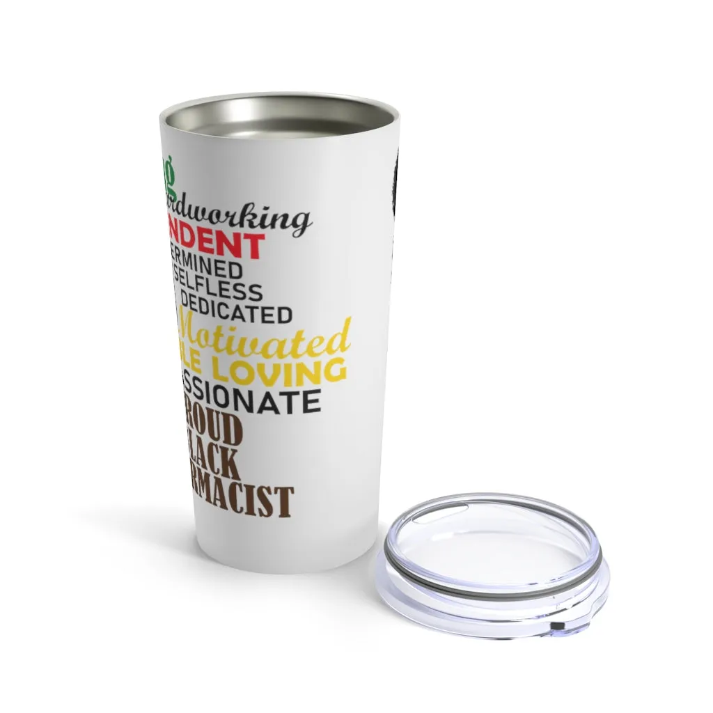 "Proud Black Pharmacist" Tumbler