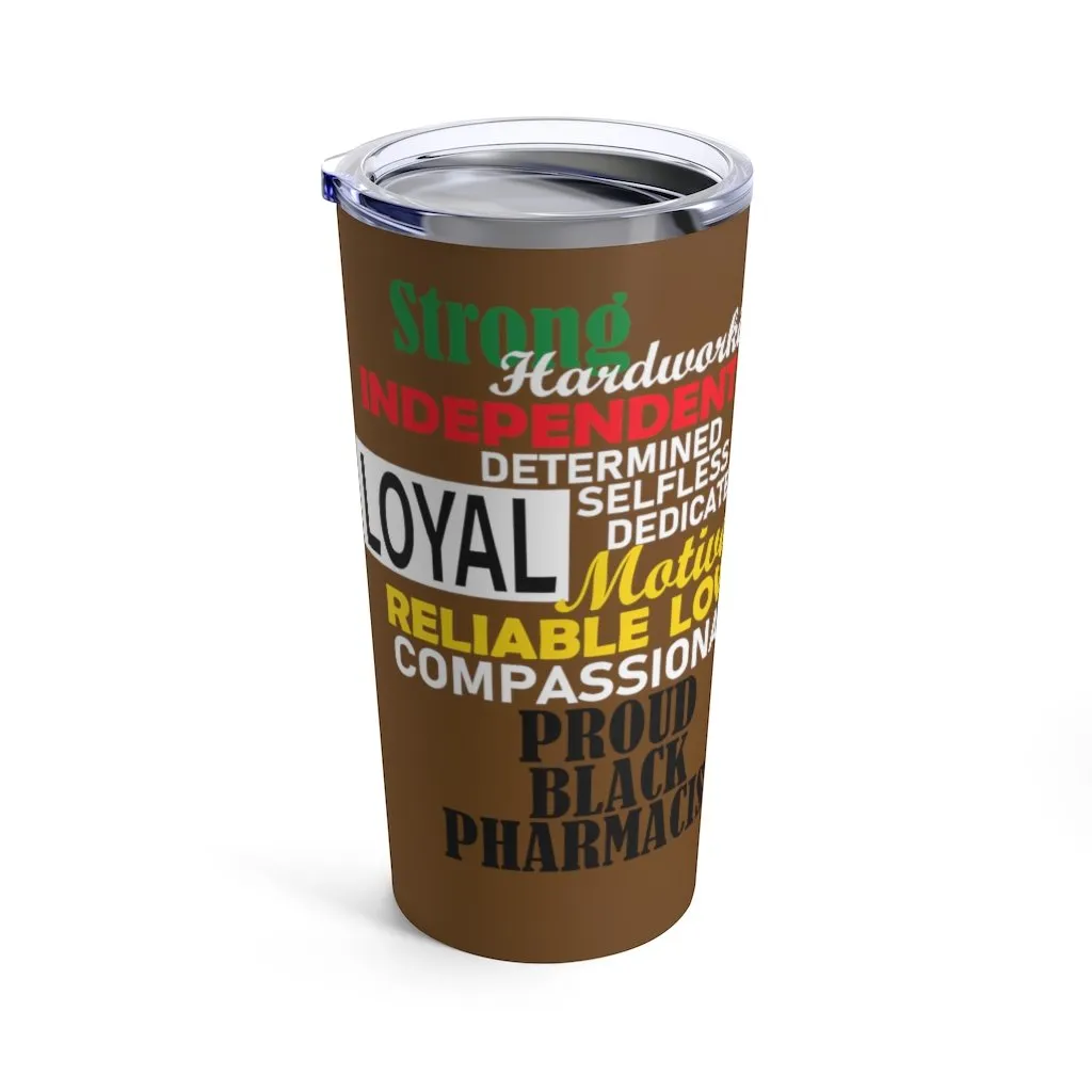 "Proud Black Pharmacist" Tumbler