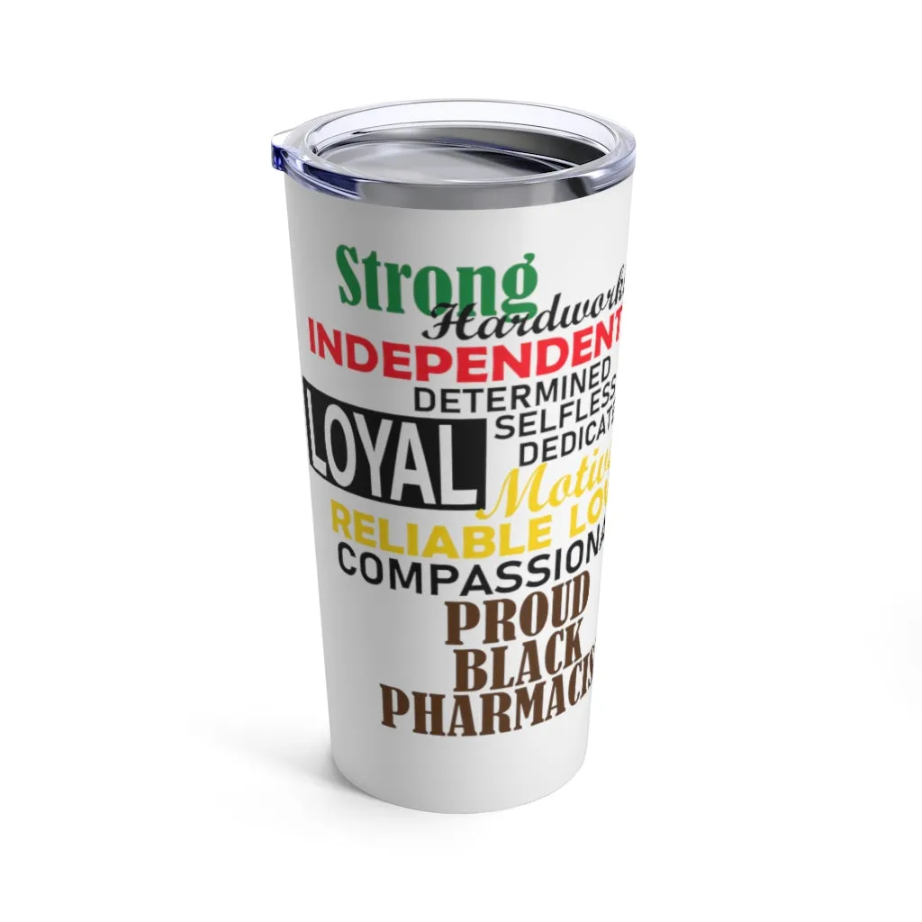 "Proud Black Pharmacist" Tumbler