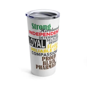 "Proud Black Pharmacist" Tumbler