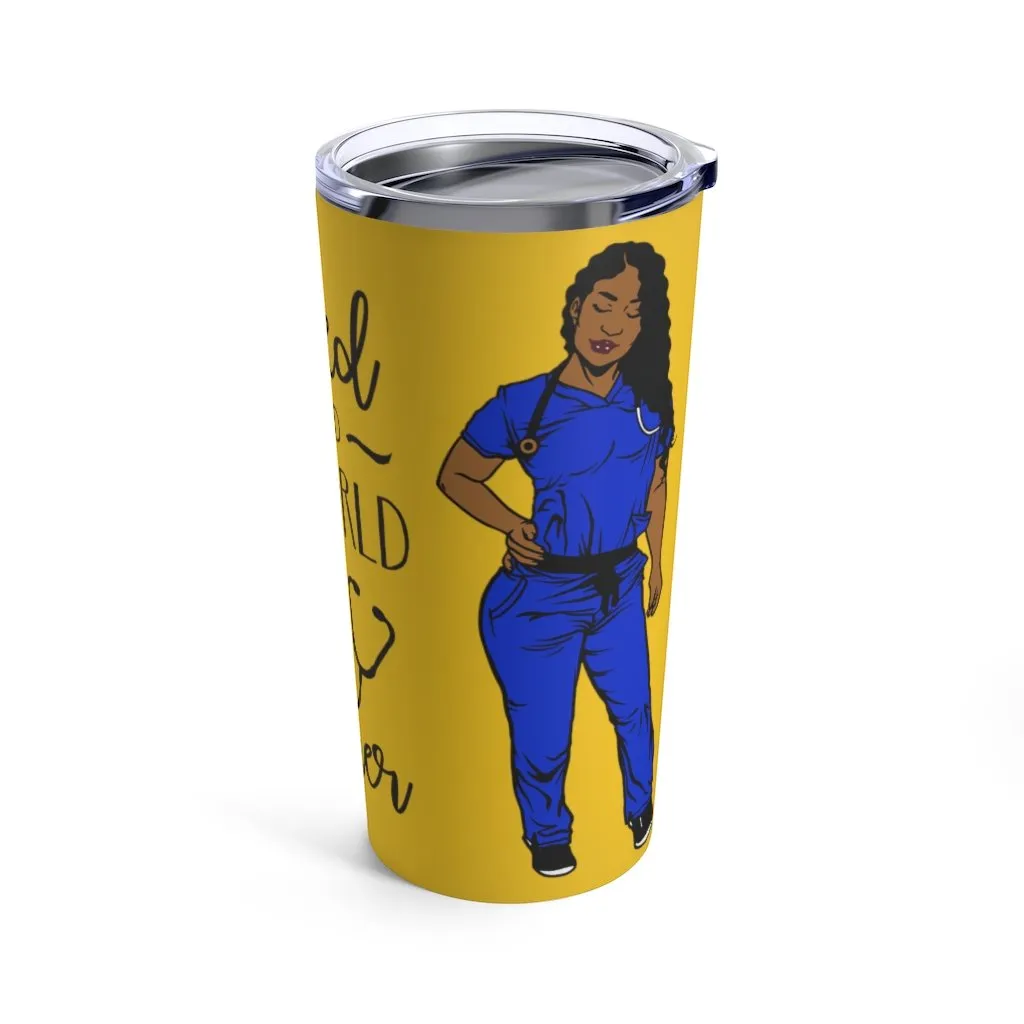 "She believed........Nurse Practitioner" Tumbler 20oz