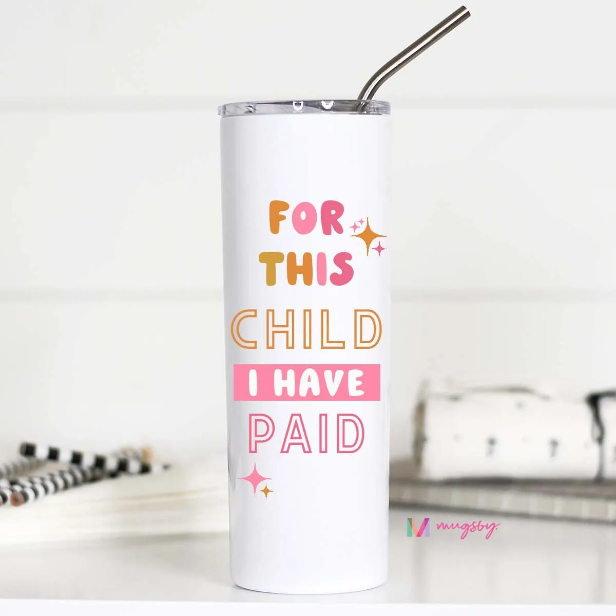 SALE- TALL TRAVEL CUP- FOR THIS CHILD