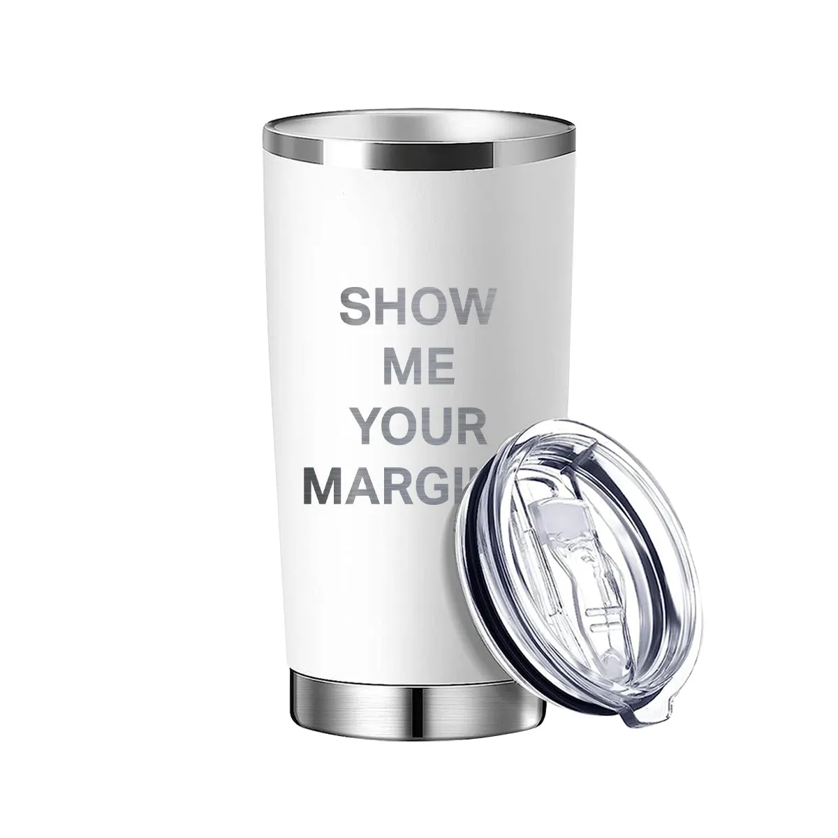 Show Me Your Margins Tumbler
