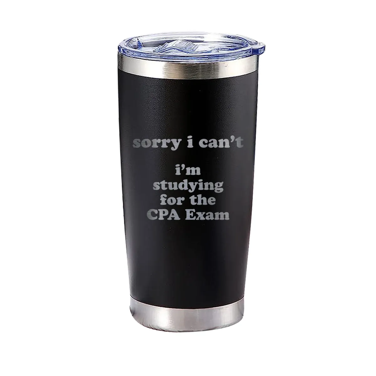 Sorry I Can't I'm Studying For The CPA Exam Tumbler