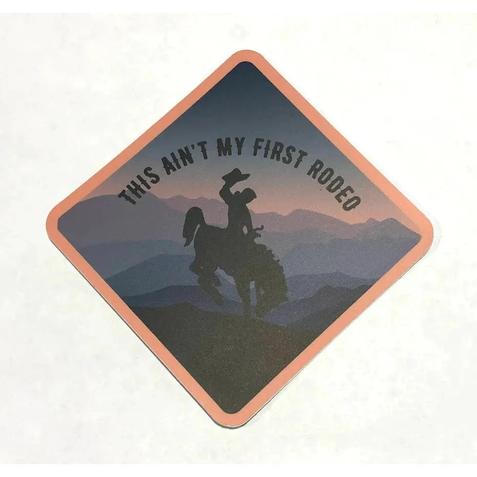 Stickers Northwest - Bucking Bronco - This Ain't My First Rodeo