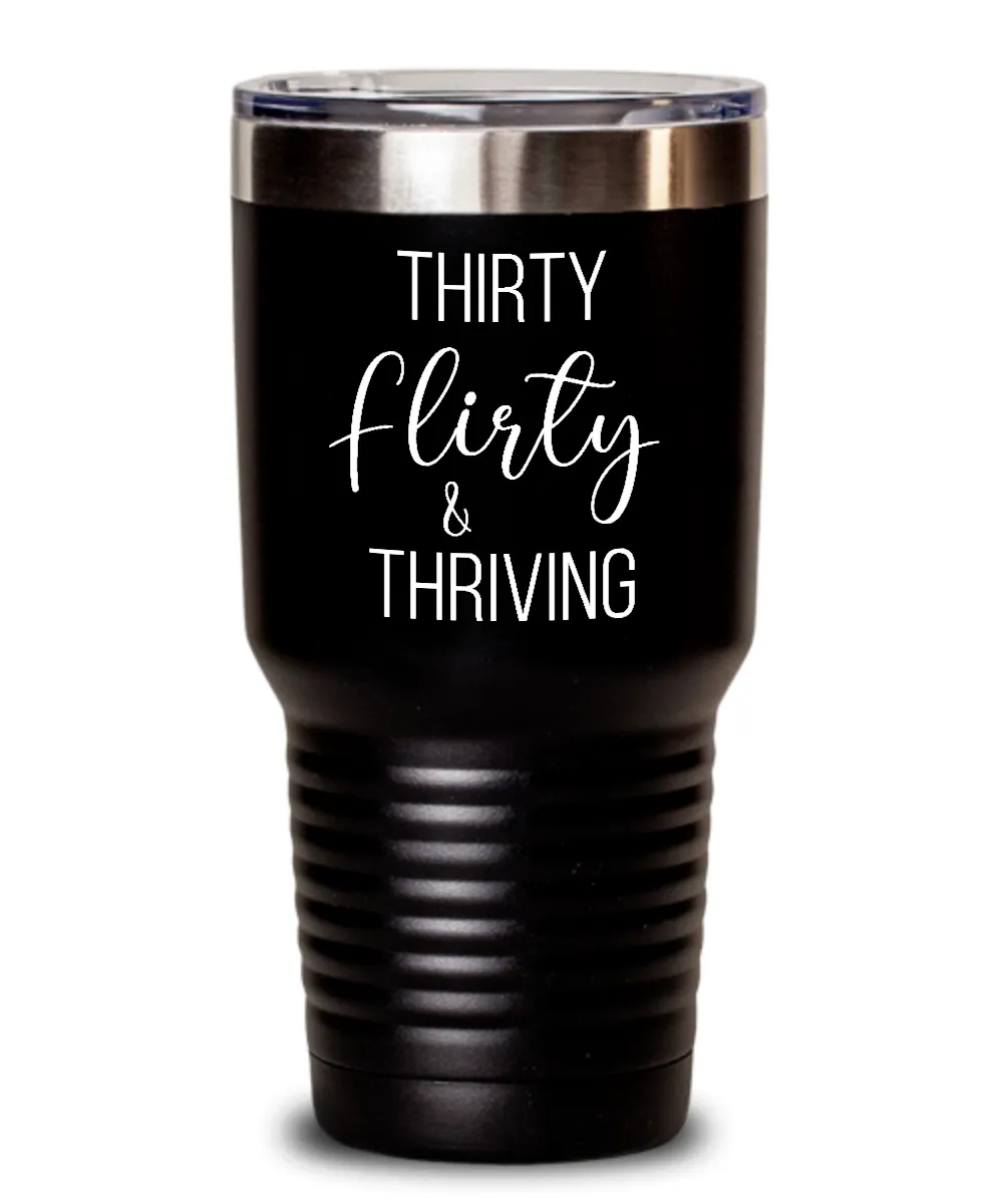 Thirty Flirty Thriving 30th Birthday Insulated Drink Tumbler Travel Cup Funny Gift