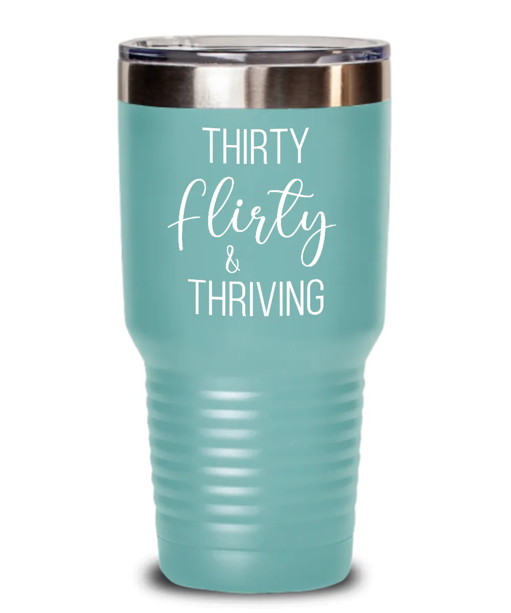 Thirty Flirty Thriving 30th Birthday Insulated Drink Tumbler Travel Cup Funny Gift