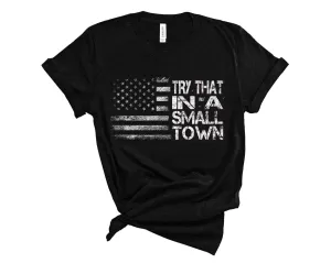 Try that in a small town (orig)