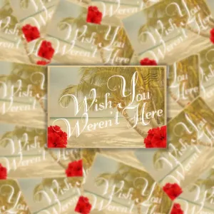 Wish You Weren't Here Sticker